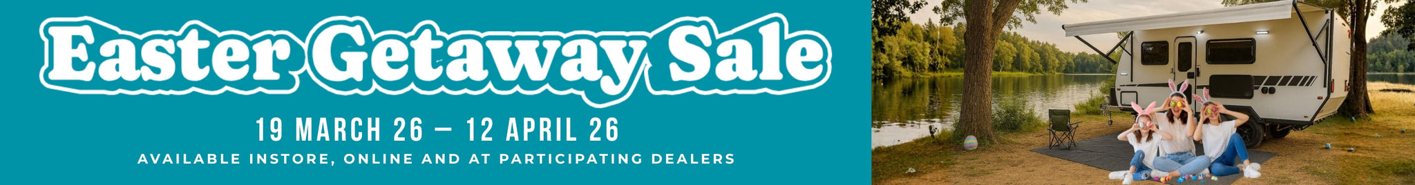Easter Getaway Sale | Camping & Caravan Gear | Camec